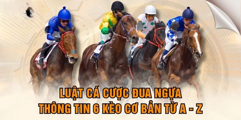 Cá cược đua ngựa là gì?